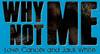 Why Not Me logo