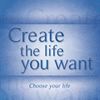 Create the Life You Want