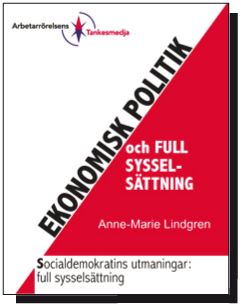 Anne-Marie Lindgrens bok "Ekonomi och full sysselsättning".