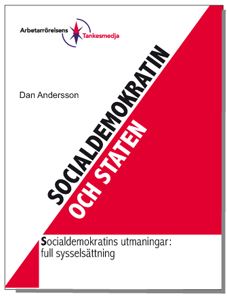 Dan Anderssons nya bok ”Socialdemokratin och staten” presenteras 27 april.