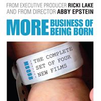 More Business of Being Born