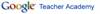 Google Teacher Academy