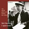 Omslaget till "Att alltid göra och tänka det olika: Siri Derkert i 1900-talet"