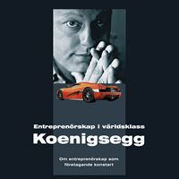 Entreprenörskap i världsklass Koeningsegg