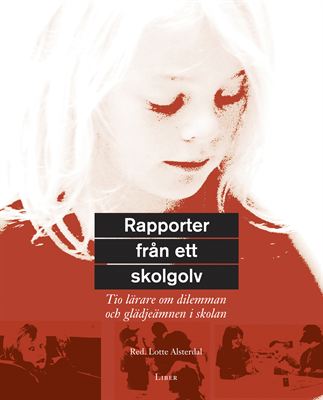 Rapporter från ett skolgolv
