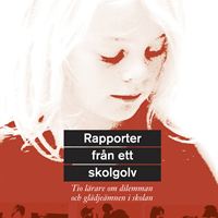 Rapporter från ett skolgolv