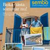 Sembo släpper sommarpärlorna rekordtidigt