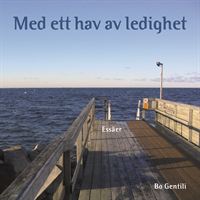 Med ett hav av ledighet