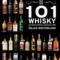 Örjan Westerlund 101 whisky du ska dricka innan du dör