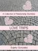 Love Trips: A Collection of Relationship Stumbles