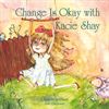 Change Is Okay with Kacie Shay cover image