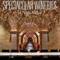 Spectacular Wineries of Napa Valley - Book Cover
