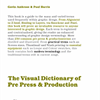 Visual Dictionary of Pre-Press & Production