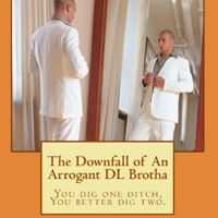 Downfall of an Arrogant DL Brotha book cover