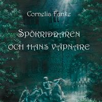 Spökriddaren och hans väpnare