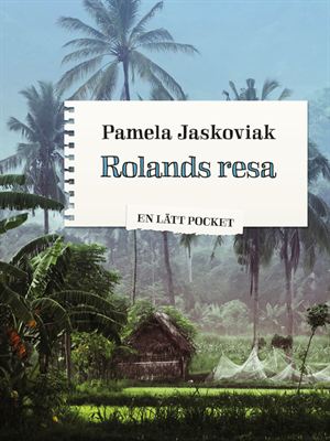 Rolands resa av Pamela Jaskoviak, en lättläst novell i serien En Lätt Pocket, utgiven på LL-förlaget.