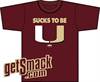 Sucks to be U t-shirt