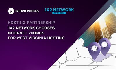 1X2 Network Chooses Internet Vikings for Hosting in West Virginia