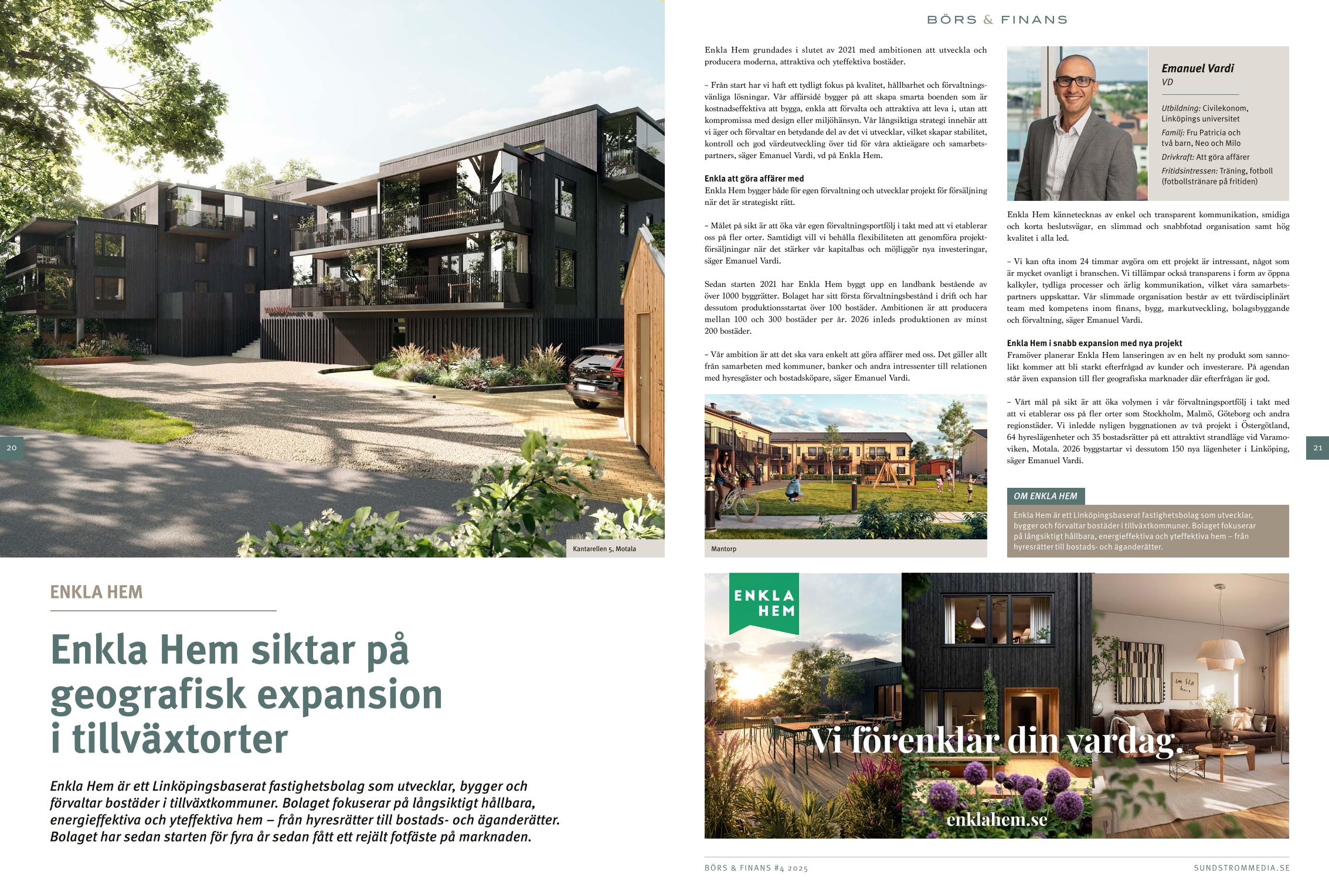 ​​​​​​​Affärsvärldens Börs & Finans Denna intervju publicerades i en artikel i magasinet Börs & Finans, som distribuerades med Affärsvärlden den 22 december 2025.